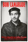 Arthur Fournier dans Bon Camarade - 