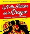 La folle histoire de la drague - 