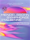Vous trouvez ça classique ? | Mendelssohn, Symphonie n° 4 "Italienne" - 