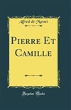 Pierre et Camille, nouvelle d'Alfred de Musset - 