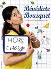 Bénédicte Bousquet dans Hors classe -