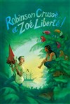 Robinson Crusoé... et Zoé Liberté ! -