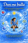 Dans ma bulle - 