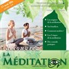 Découvrez la méditation - 