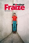 Monsieur Fraize - 