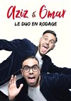 Aziz et Omar | le duo en rodage - 