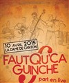 Faut que ça guinche - 