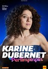 Karine Dubernet dans Perlimpinpin - 