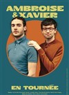 Ambroise et Xavier - 
