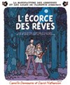 L'Ecorce des Rêves - 