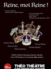 Reine, moi Reine ! - 