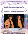 Soleil d'argent et Lune d'or - 