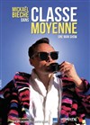 Mickaël Bièche dans Classe Moyenne - 
