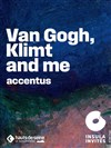 Van Gogh, Klimt And Me - 