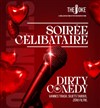 The Joke Comedy Club : Soirée Célibataire - Dirty Comedy - 