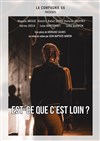 Est-ce que c'est loin ? - 