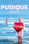Laurent Pit dans Pudique - 