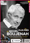Au plus près de Michel Boujenah - 