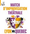 Match d'improvisation théâtrale Lyon vs Québec - 
