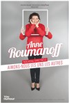 Anne Roumanoff dans Aimons-nous les uns les autres - 