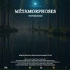 Métamorphoses (Hymne à la Terre) - 