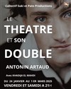 Le théâtre et son double - 