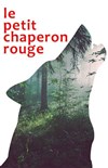 Le petit chaperon rouge - 