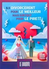Ils divorcèrent pour le meilleur mais surtout pour le pire ! - 