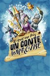 Il était une fois... un conte improvisé ! - 