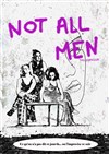 Not all men - 