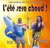 L'été sera chaud - 