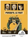 Puisqu'il le faut - 