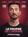 Yohann Lavéant dans Le propre de l'homme - 