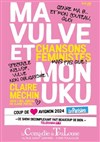 Claire Méchin dans Ma Vulve et mon Uku - 