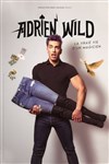 Adrien Wild dans La vraie vie d'un magicien -