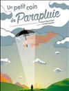 Un petit coin de parapluie - 
