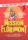 Mission Florimont - 