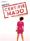 Noëlle Perna dans Certifié Mado | Le Grau du Roi - 