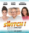 Le Switch - 