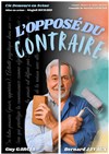 L'opposé du contraire - 