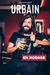 Urbain | En rodage - 