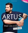 Artus dans Artus part en tournée - 
