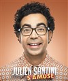 Julien Santini dans Julien Santini s'amuse - 