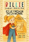 Billie Super Héroïne et le Trésor de la Momie - 
