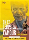 En ce temps là, l'amour - 