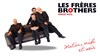 les Frères Brothers | Matin, midi et soir - 