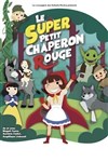 Le super chaperon rouge - 