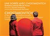 Une soirée avec Chostakovitch - 
