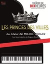 Les princes des villes | Au coeur de Michel Berger -