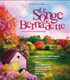 Le songe de Bernadette - 